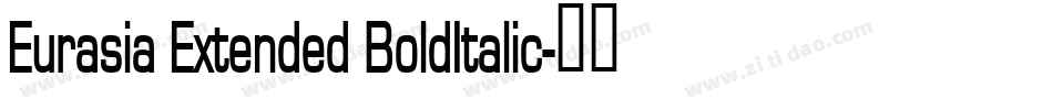 Eurasia Extended BoldItalic字体转换